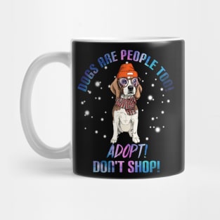 Dogs Are People Too T-Shirt For Dog Lovers Beagle Mug